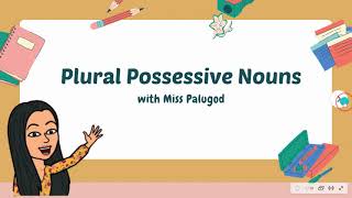 Plural Possessive Nouns