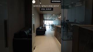 CORPORATE OFFICE SPACE | FOR RENT | IN VESU | SURAT | ADITYA PROPERTY MANAGEMENT |