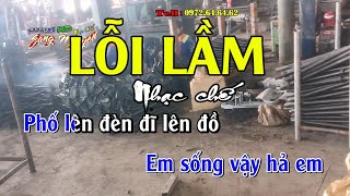 Lỗi lầm  - Remix - Nhạc chế Bài số 127 - KARAOKE HD