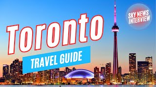 TORONTO Travel Ideas, Canada | Sky News Interview with Adam Ford