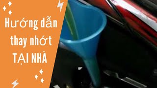 Hướng dẫn thay nhớt xe máy ngay tại nhà ! - [ Change motorcycle oil ]