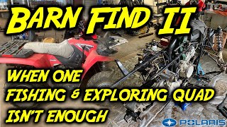 Barn Find II - Polaris Sportsman 500 collection and Fishing Quad Transformation