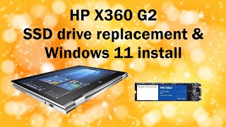 HP X360 G2 M.2 SATA SSD Replacement & Windows 11 installation