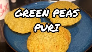 Green Peas Puri 😍