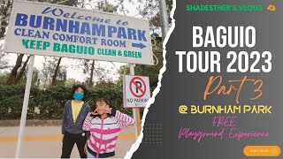 Baguio Part 3 Free Playground Experience