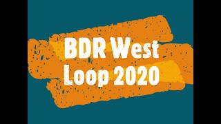 BDR West Loop 2020 Slideshow