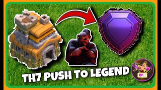 TH 7 PUSH TO LEGEND LEAGUE | CLASH OF CLANS LIVE