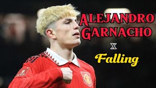 Alejandro Garnacho 2023 | Falling • Skills & Goals| HD