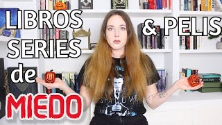 RECOMENDACIONES DE LIBROS, SERIES Y PELÍCULAS DE MIEDO