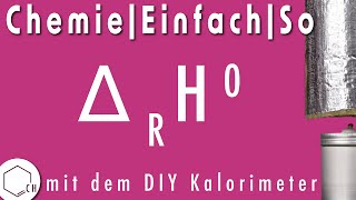 Chemie|Einfach|So Messung der Reaktionsenthalpie mit dem 8€ Kalorimeter (Verbrennung von Ethanol)