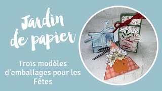 Tutoriel pour réaliser trois emballages pour les Fêtes #stampinup  #stampinupcanada