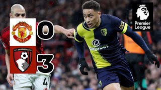 Manchester United vs Bournemouth 0-3 Highlights |Premier League 2023