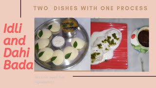 Oil free dahi bade and sooji ki idli/ झटपट बनाए बिना तेल के दही बड़ा और सूजी की इडली