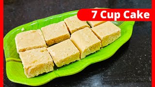 7 Cup Cake / diwali recipes / sweet recipes / besan barfi / evening snacks recipe / adiras kitchen