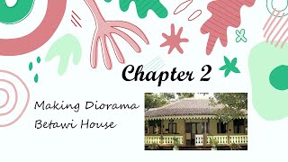 I Love Jakarta Kelas 6 Chapter 2 " Make Diorama Betawi House"