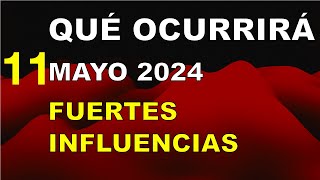 QUÉ OCURRIRÁ 11 de MAYO 2024 FUERTES INFLUENCIAS DESPUÉS DEL PORTAL 5/5 Astrología Numerología