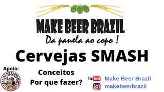 Cervejas SMASH - Single Malt, Single Hop (Conceito e por que fazer)