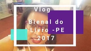 Vlog #2: Bienal do Livro de Pernambuco 2017 - Parte 1