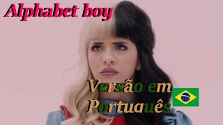 #Melanie Martinez-Alphabet Boy | Versão em Português