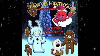 Next time on Hardcore Hodgepodge