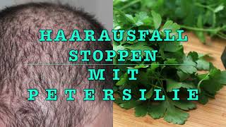 Petersilie stoppt Haarausfall  und stärkt die Nägel // Parsley stops hair loss and strengthens nails