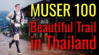 Muser 100 Trail in Thailand. Beautiful Trail.