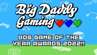 Big Daddy Gaming's Games Of The Year 2022!