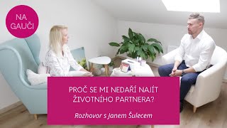 Proč se nám nedaří najít životního partnera?