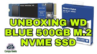 Unboxing 500gb WD Blue M.2 nvme SSD ..|Compu Geeks