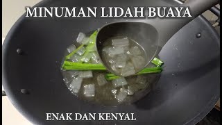 MINUMAN LIDAH BUAYA ENAK DAN KENYAL