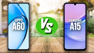 OPPO A60 vs Samsung A15 - موبايل غريب من أوبو ⁉