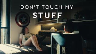 don't touch my stuff