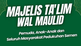 🔴 LIVE MAJELIS TA'LIM WAL MAULID karang taruna pedukuhan semen &Warga pedukuhan  Sentolo Kulon Prog