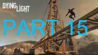 Kenny plays Dying Light PT.15 The DEATH Pit