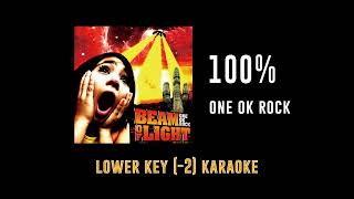 100% (hundred percent) [Key -2] - ONE OK ROCK | カラオケ | Beam of Light | Karaoke Instrumental