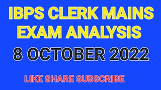 IBPS Clerk Mains Exam Analysis 8 October 2022