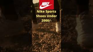 Nike Sports Shoes Under 2000 Only #shorts Top Quality Running And Casual Sneakers For Men And Women