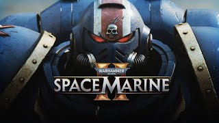 Warhammer 40,000: Space Marine 2 - стрим 3