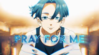 「Pray For Me 🍃」Mikey Death「AMV/EDIT」(remake @sanchezae ) 4K