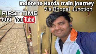 INDORE TO HARDA BY TRAIN || INDORE TO BHOPAL || Vlog28 || Aneesh Vlogs