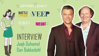 Interview Josh Duhamel & Dan Bakkedahl