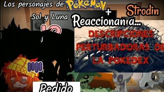 [PEDIDO] Los personajes de pokémon + Strodin Reaccionan a descripciones perturbadoras de la pokedex