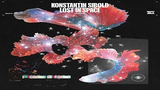 Lost In Space (Original Mix) - Konstantin Sibold, KAF3R