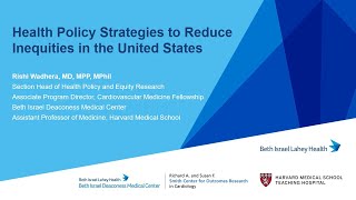 Health Policy Strategies to Reduce Inequities in the United States by Dr. Rishi Wadhera