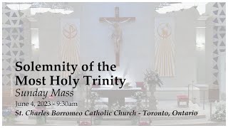 June 4, 2023: Sunday Mass | Solemnity of the Most Holy Trinity