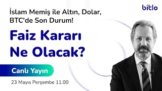 İslam Memiş ile Faiz Kararını Konuşuyoruz | Altın, Dolar ve Bitcoin'de Son Durum!