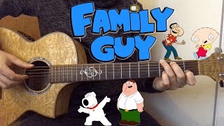 Family Guy | Acoustic Guitar Cover