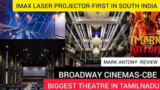 BROADWAY CINEMAS-CBE.BIGGEST IN TAMILNADU.MARK ANTONY REVIEW#broadwaycinemas#coimbatore#theatre