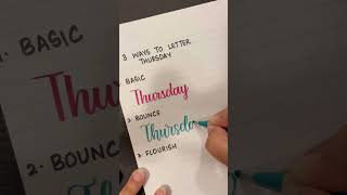 3 ways to letter 'Thursday' | Learn Brush Lettering on my channel | #shorts #calligraphy #brushpen