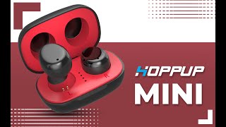 HOPPUP MINI True Wireless Earbuds | Official Product Video